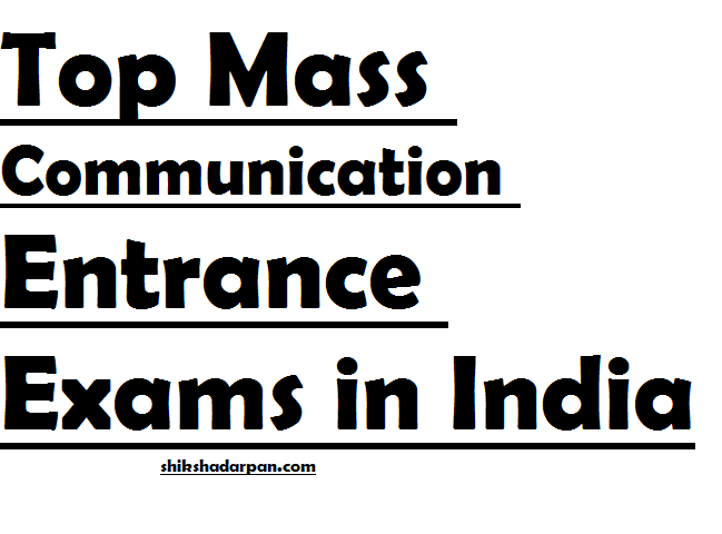 Top Mass Communication Entrance Exams in India