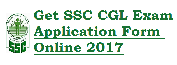 Get SSC CGL Exam Application Form Online 2017